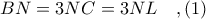 BN = 3NC = 3NL\ \ \ ,(1)