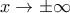 x\to\pm\infty