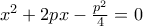 x^2+2px-\frac{p^2}{4} = 0