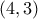 ( 4 , 3 )