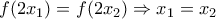 f(2x_{1})=f(2x_{2})\Rightarrow x_{1}=x_{2}