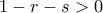 1-r-s>0