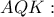 AQK:
