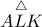 \overset{\triangle}{ALK}