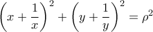 \left ( x+\dfrac{1}{x} \right )^2+\left ( y+\dfrac{1}{y} \right )^2=\rho ^2