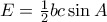 E=\frac {1}{2} bc \sin A