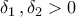 \delta_1\,,\delta_2>0