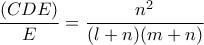 \displaystyle \frac{\left(CDE \right)}{E}=\frac{n^2}{(l+n)(m+n)}