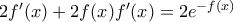 2{f}'(x)+2f(x){f}'(x)=2{{e}^{-f(x)}}