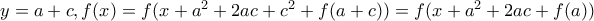 y=a+c, f(x)=f(x+a^2+2ac+c^2+f(a+c))=f(x+a^2+2ac+f(a))