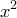 \displaystyle{ x^2 }