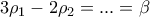 3{{\rho }_{1}}-2{{\rho }_{2}}=...=\beta