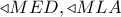  \triangleleft MED, \triangleleft MLA