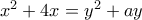 x^2+4x=y^2+ay