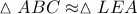 \vartriangle ABC \approx \vartriangle LEA