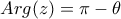Arg(z) = \pi  - \theta