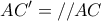 \displaystyle{AC'=//AC}