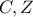 \displaystyle{C , Z}