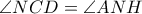 \angle NCD=\angle ANH