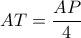 AT= \dfrac{AP}{4} AT= \dfrac{AP}{4}