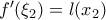 f'(\xi_{2})=l(x_{2})