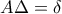 A\Delta=\delta