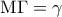 {\rm M}\Gamma  = \gamma