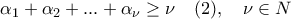 \alpha_1+\alpha_2+...+\alpha_\nu \geq \nu \quad(2), \quad\nu \in N \alpha_1+\alpha_2+...+\alpha_\nu \geq \nu \quad(2), \quad\nu \in N