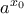 a^{x_0}