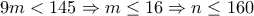 9m<145\Rightarrow m\leq 16\Rightarrow n\leq 160