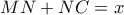MN+NC=x MN+NC=x