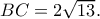 BC=2\sqrt{13}.