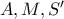 A,M,S'
