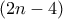 (2n-4)