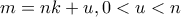 m = nk + u, 0 < u < n