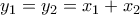 y_1=y_2 = x_1+x_2