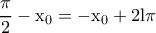 \rm \dfrac{\pi}{2}-x_0=-x_0+2l\pi
