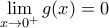 \displaystyle\mathop{\lim}\limits_{x\rightarrow{0^{+}}}g(x)=0