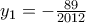 y_{1}=-\frac{89}{2012}