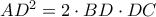 AD^{2}=2\cdot BD\cdot DC
