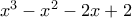 x^3-x^2-2x+2