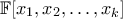 {\mathbb{F}}[x_1,x_2,\ldots,x_k]