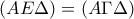 (AE\Delta)=(A\Gamma \Delta)