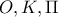 O , K , \Pi