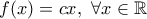 \displaystyle{f(x)=cx,\ \forall x \in \Bbb{R}}