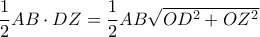 \dfrac{1}{2} AB \cdot DZ = \dfrac{1}{2} AB\sqrt{OD^2+OZ^2}