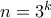 n=3^k