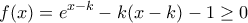 \displaystyle f(x)=e^{x-k}-k(x-k)-1\geq 0
