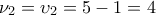 \nu _2  = \upsilon _2  = 5 - 1 = 4