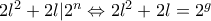 2l^2+2l|2^n\Leftrightarrow 2l^2+2l=2^g